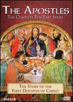 The Apostles: The Complete Ten-Part Series - The Story of the First Disciples of Christ