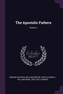 The Apostolic Fathers Volume 1