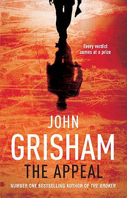 The Appeal - Grisham, John