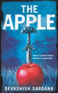 The Apple: History's greatest mystery. Mankind's greatest theft.