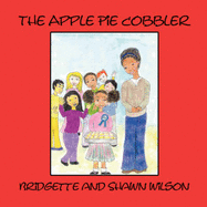 The Apple Pie Cobbler - Wilson, Bridgette, and Wilson, Shawn