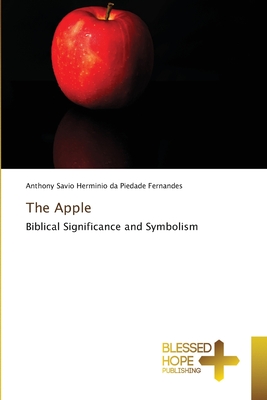 The Apple - Da Piedade Fernandes, Anthony Savio H