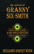 The Apples of Granny Six-Smith