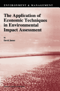 The Application of Economic Techniques in Environmental Impact Assessment