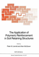 The Application of Polymeric Reinforcement in Soil Retaining Structures