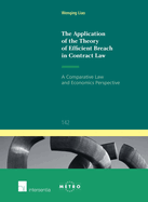 The Application of the Theory of Efficient Breach in Contract Law: A Comparative Law and Economics Perspective