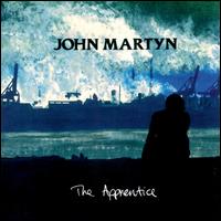 The Apprentice - John Martyn