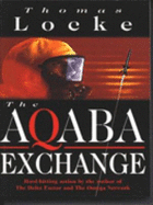 The Aqaba Exchange - Locke, Thomas
