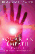 The Aquarian Empath, Part II: A Brightstar Empowerment