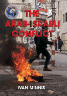 The Arab-Israeli Conflict - Minnis, Ivan