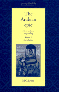 The Arabian Epic: Volume 1, Introduction: Heroic and Oral Story-telling