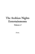 The Arabian Nights Entertainments: V2