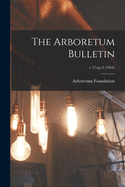 The Arboretum Bulletin; v.17: no.2 (1954)