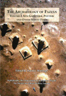 The Archaeology of Fazzan Vol. 2: Site Gazetteer, Pottery and other Survey Finds