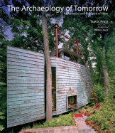 The Archaeology of Tomorrow: Architecture and the Spirit of Place