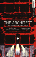 The Architect: An Opera in Two Acts