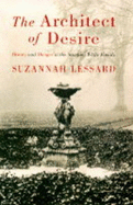 The Architect of Desire: Beauty and Danger in the Stanford White Family