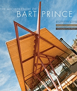 The Architecture of Bart Prince: A Pragmatics of Place