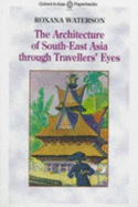 The Architecture of South-East Asia Through Travellers' Eyes