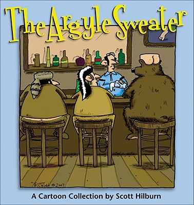 The Argyle Sweater: A Cartoon Collection Volume 1 - Hilburn, Scott