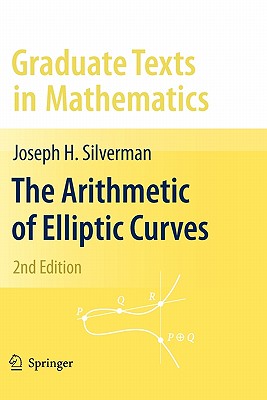The Arithmetic of Elliptic Curves - Silverman, Joseph H
