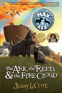 The Ark, the Reed, and the Fire Cloud: Volume 1