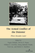 The Armed Conflict of the Dniester: Three Decades Later