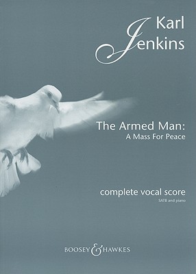 The Armed Man: A Mass for Peace - Jenkins, Karl (Composer)