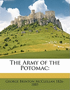 The Army of the Potomac; Volume 1