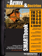 The Army Operations & Doctrine Smartbook: Guide to FM 3-0 Operations ...