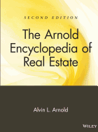 The Arnold Encyclopedia of Real Estate