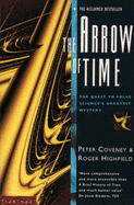 The Arrow of Time: The Quest to Solve Science's Greatest Mysteries - Coveney, Peter, and Highfield, Roger