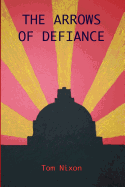 The Arrows of Defiance