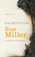 The Arsonist: The brilliant novel from the bestselling author of Monogamy