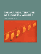 The Art And Literature Of Business; Volume 2