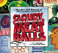 The Art and Making of "Cloudy with a Chance of Meatballs"