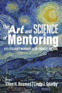 The Art and Science of Mentoring: A Festschrift in Honor of Dr. Frances Kochan