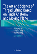 The Art and Science of Thread Lifting Based on Pinch Anatomy and Moving Plane