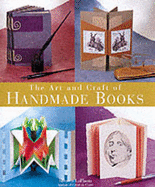The Art & Craft of Handmade Books - LaPlantz, Shereen