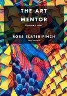 The Art Mentor: Volume One