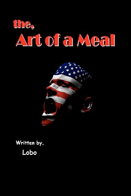 The Art of a Meal - Lobo