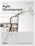 The Art of Agile Development: Pragmatic Guide to Agile Software Development