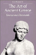 The Art of Ancient Greece: Sources and Documents