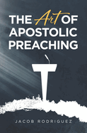 The Art of Apostolic Preaching