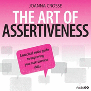 The Art of Assertiveness