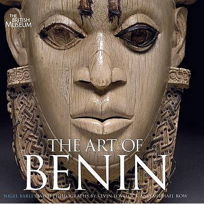 The Art of Benin - Barley, Nigel