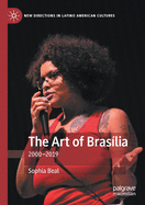 The Art of Brasilia: 2000-2019