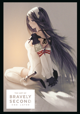 The Art of Bravely Second: End Layer - Enix, Square