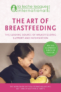 The Art of Breastfeeding: Completely revised and updated 9th edition