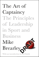 The Art of Captaincy: What Sport Teaches Us About Leadership